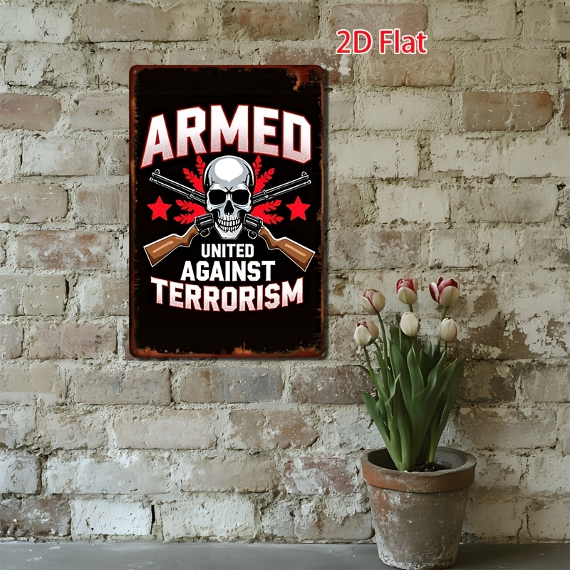 Home Office Or - Vintage-Stil „Gewaffnet gegen den Terrorismus“ Metallschild